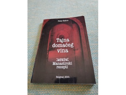 Petar Bokun Tajna domaćeg vina