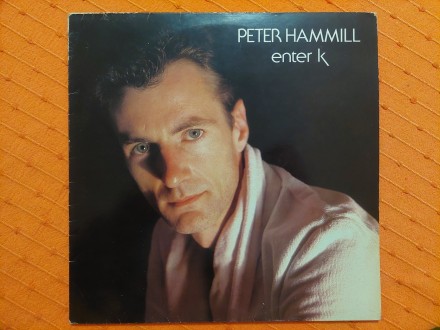 Peter Hammill – Enter K
