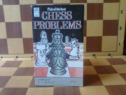 Pick of The Best Chess Problems (sah)