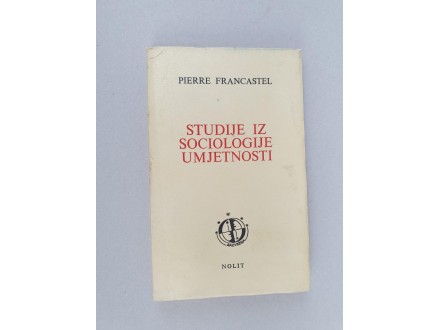 Pierre Francastel - Studije iz sociologije umjetnosti