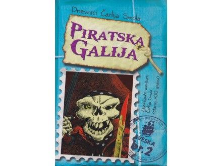 Piratska Galija - Dnevnici Čarlija Smola