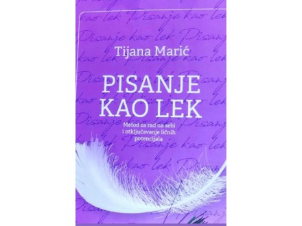 Pisanje kao lek - Tijana Marić