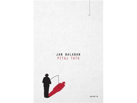 Pitaj tatu - Jan Balaban