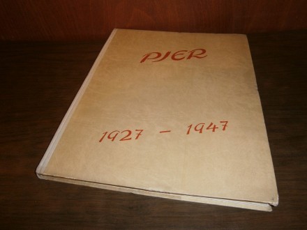 Pjer 1927 - 1947