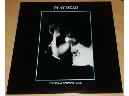 Play Dead ‎– The Final Epitaph - Live (LP), UK PRESS