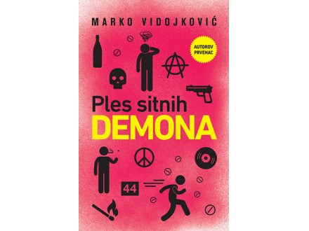 Ples sitnih demona - Marko Vidojković