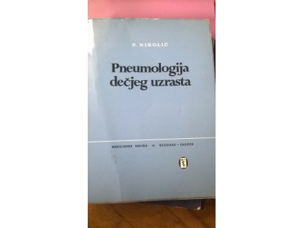 Pneumologija dečjeg uzrasta, P. Nikolić