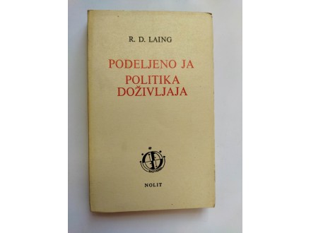 Podeljeno ja, politika doživljaja, R.D. Laing