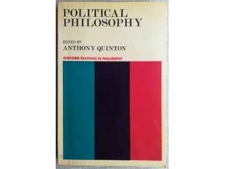 Political Philosophy, edited by  Anthony Quinton