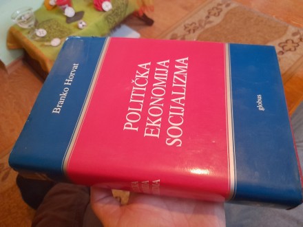 Politička ekonomija socijalizma, Branko Horvat