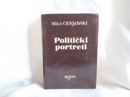 Politički portreti Miloš Crnjanski