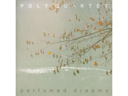 Poly Quartet ‎– Perfumed Dreams