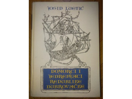Pomorci i jedrenjaci Dubrovacke republike- Luetic