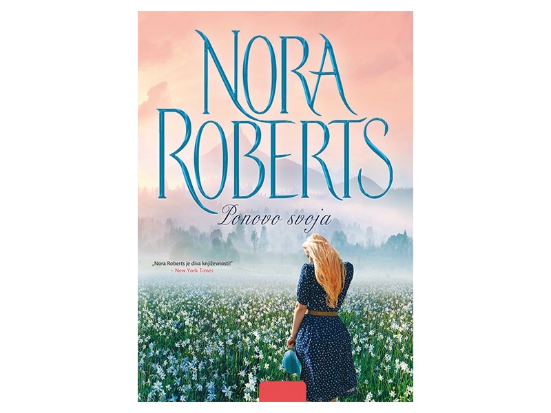 Ponovo svoja - Nora Roberts