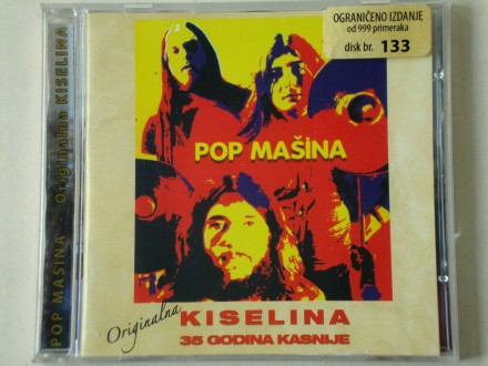 Pop Mašina - Originalna Kiselina - 35 Godina Kasnije