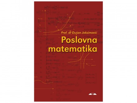Poslovna Matematika - Prof.Dr.Dušan Joksimović
