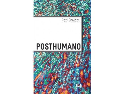 Posthumano - Rozi Brajdoti