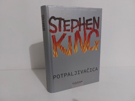 Potpaljivačica  - Stiven King/ Stephen King