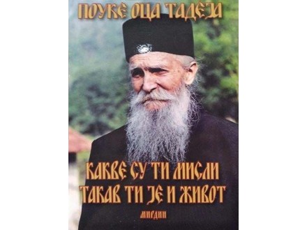 Pouke oca Tadeja: kakve su ti misli takav ti je život - Tadej Štrabulović
