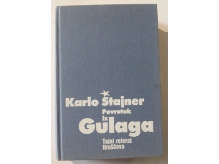 Povratak iz Gulaga, Karlo Štajner