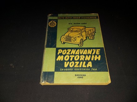 Poznavanje motorna vozila  –Ing. Dusan Lucic  1960