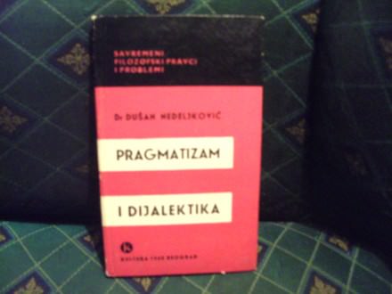 Pragmatizam i dijalektika, Dušan Nedeljković