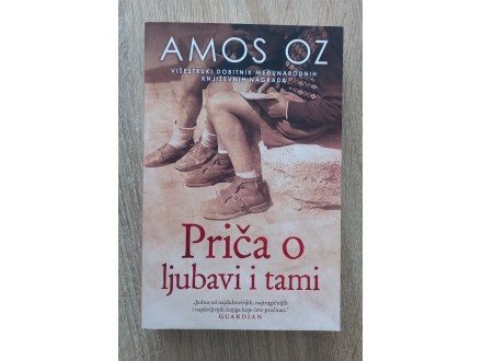 Priča o ljubavi i tami Amos Oz