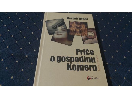Price o gospodinu Kojneru/Bertolt Breht