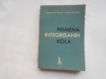 Primena  integrisanih kola, Pantić,Pešić, tk bg