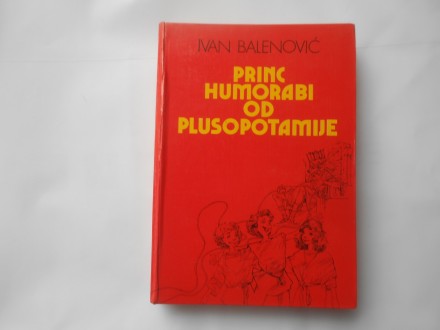 Princ Humorabi od Plusopotamije, Ivan Balenović,
