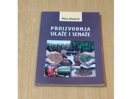 Proizvodnja Silaže i Senaže- Milan Adamovic