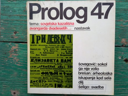 Prolog 47,Sovjetska kazališna avangarda dvadesetih...