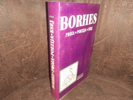 Proza, poezija, esej, Horhe Luis Borhes