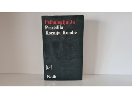 Psihologija JA - Priredila Ksenija Kondić