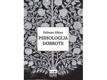 Psihologija dobrote - Salman Ahtar