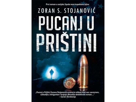 Pucanj u Prištini - Zoran S. Stojanović