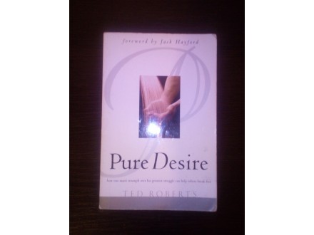 Pure desire - Ted Roberts