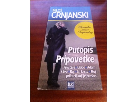 Putopis / Pripovetke Miloš Crnjanski