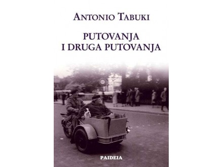 Putovanja i druga putovanja - Antonio Tabuki
