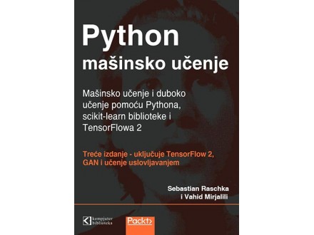 Python mašinsko učenje - prevod trećeg izdanja - Sebastian Raschka, Vahid Mirjalili