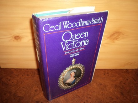 Queen Victoria: Her Life and Times Volume One 1819-1961