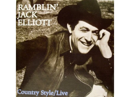 RAMBLIN` JACK ELLIOT - Country Style/Live