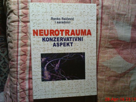 RANKO RAICEVIC - NEUROTRAUMA  - KONZERVANTIVNI ASPEKT