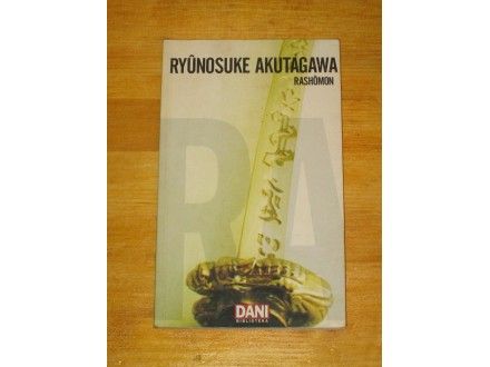 RASHOMON - RYUNOSUKE AKUTAGAWA