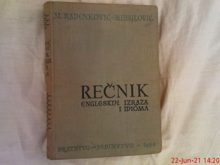 RECNIK ENGLESKIH IZRAZA I IDIOMA  - M. RADENKOVIC