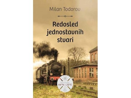 REDOSLED JEDNOSTAVNIH STVARI - Milan Todorov