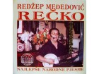 REDŽEP MEĐEDOVIĆ REČKO - Najlepse Narodne Pjesme CD