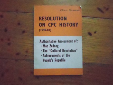 RESOLUTION ON CPC HISTORY (1949-81)