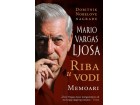 RIBA U VODI – MEMOARI - Mario Vargas Ljosa