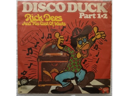 RICK DEES AND HIS CAST OF IDIOTS - Disco Duck